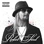 Rebel Soul von Kid Rock