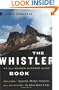 The Whistler Book: All-Season Outdoor Guide