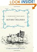 I Never Knew That About the River Thames