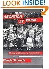 Abortion at Work: Ideology and Practice in a Feminist Clinic