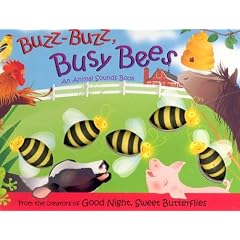 Buzz-Buzz, Busy Bees: An Animal Sounds Book