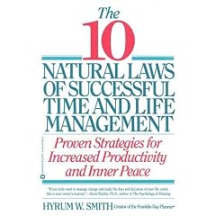 10 Natural Laws of Successful Time and Life Management