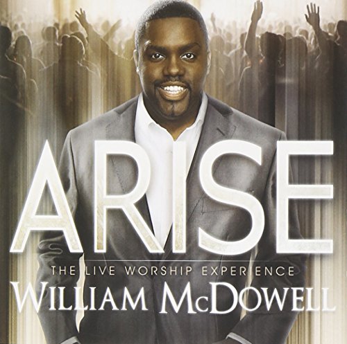 William McDowell - Arise - Zortam Music