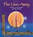 The Give-Away: A Christmas Story in the Native American Tradition