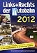 Links und Rechts der Autobahn 2012: Der Autobahn-Guide