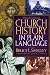 Church History in Plain Language, 3rd Edition