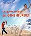 La gymnastique des gens heureux : Qi gong (1DVD)