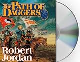 The Path of Daggers: Book Eight of The Wheel of Time Unabridged edition by Jordan, Robert published by Macmillan Audio Audio CD
