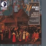 Watkins Ale: Music of the English Renaissance