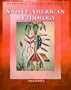 Native American Mythology (Mythology Around the World)