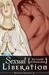 Sexual Liberation: The Scandal of Christendom (Psychology, Religion, and Spirituality)