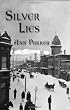 Silver Lies: A Silver Rush Mystery
