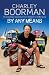 By Any Means: His Brand New Adventure from Wicklow to Wollongong