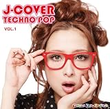 J-COVER★TECHNO POP VOL.1