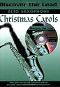 Discover the Lead Christmas Carols: Alto Saxophone (Book & CD)