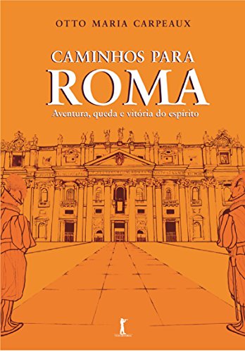 Caminhos para Roma (Portuguese Edition)