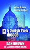 Le Symbole Perdu Décodé