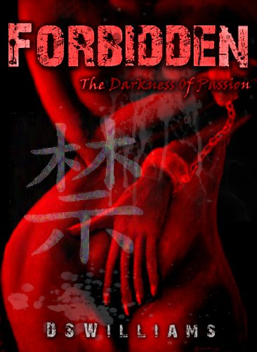 Forbidden, The Darkness of Passion by DS Williams