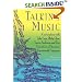 Talking Music: Conversations With John Cage, Philip Glass, Laurie Anderson, And 5 Generations Of American Experimental Composers