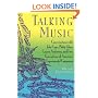 Talking Music: Conversations With John Cage, Philip Glass, Laurie Anderson, And 5 Generations Of American Experimental Composers
