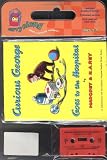Curious George Goes to the Hospital  Book & Cassette (Carry Along Book & Cassette Favorites)