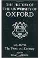 The History of the University of Oxford: Volume VIII: The Twentieth Century