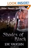Shades of Black (House Phoenix)