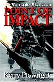 Vostok Station: Point of Impact