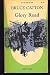 Book Glory Road: The bloody route from Fredericksburg to Gettysburg