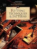 Fly-Tying Techniques and Patterns (The Complete Fly Fisherman)