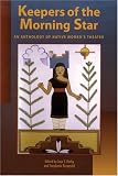 Keepers of the Morning Star: An Anthology of Native Womens Theater