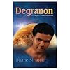 Degranon: A Science Fiction Adventure