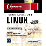 LINUX - Pr�paration � la certification LPIC-1 (examens LPI 101 et LPI 102) - [2i�me �dition]par S�bastien Rohaut