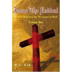 Jesus the Radical: A Poetic Reflection on the Gospel of Mark (Poetic Reflections on the Bible)