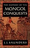 The History of the Mongol Conquests