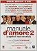 Manuale D'Amore 2 - Capitoli Successivi (SE) (2 Dvd)