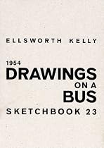 Ellsworth Kelly: 1954, Drawings on a Bus (Sketchbook S.)