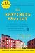 The Happiness Project: Or, Why I Spent a Year Trying to Sing in the Morning, Clean My Closets, Fight Right, Read Aristotle, and Generally Have More Fun