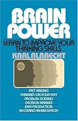 Brain Power: Learn to Improve Your Thinking Skills (Spectrum Book)