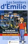 Les 50 plus beaux Sentiers d'Emilie d...