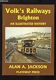 Volk's railways, Brighton : an illustrated history