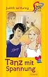 Tanz mit Spannung: SMS-B�cher, Bd. 11