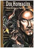 Galotta-Biographie: Das Schwarze Auge. Der Hofmagier: DSA Roman: Bd 1