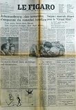 FIGARO (LE) du 29-04-1975 JOHANNESBOURG - DES TERRORISTES S'EMPARENT DU CONSULAT ISRAELIEN YGAL ALLON A PARIS UN MATIN D'AVRIL DANS UN VILLAGE SUD-VIETNAMIEN PAR POUGET - SAIGON - MAUVAIS DEPART POUR LE GRAND MINH PRUDENCE PAR FROSSARD LA CAPTURE DE CH. HOCHE FOURCADE - UN MILLION DE CHOMEURS CETTE ANNEE COMTE DE MOTRICO - LA MONARCHIE ET L'AVENIR DE L'ESPAGN Image du produit