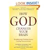 How God Changes Your Brain: Breakthrough Findings from a Leading Neuroscientist
