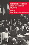 Moored to the continent? : Britain and European integration