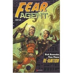 Fear Agent, Tome 1 : Re-ignition