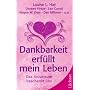 Dankbarkeit erf�llt mein Leben: Das Universum beschenkt uns