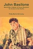 John Basilone World War II Medal of Honor Recipient for Action in the Pacific