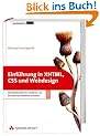Einf�hrung in XHTML, CSS und Webdesign. Standardkonforme, moderne und barrierefreie Websites erstellen